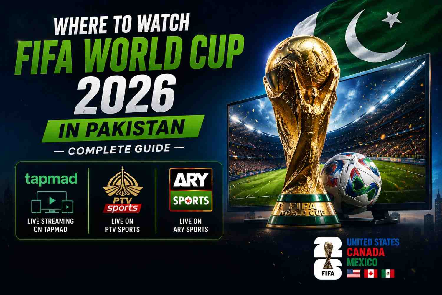 where-to-watch-FIFA-world-cup-2026-in-Pakistan